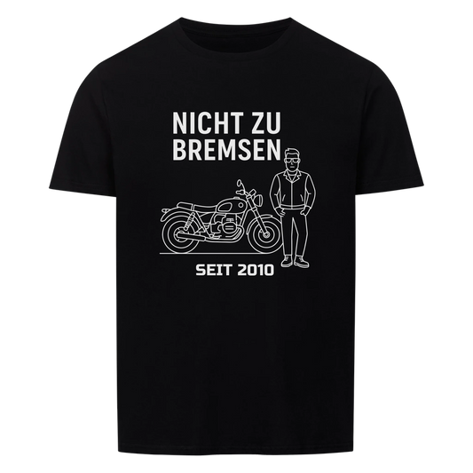 Nicht zu bremsen - Personalisierbares Shirt