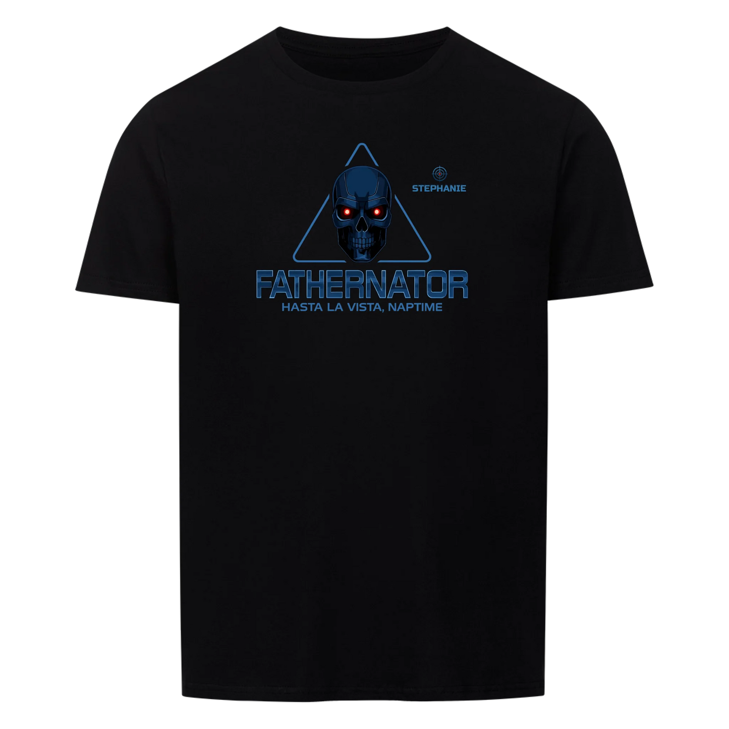 Fathernator - Customizable T-Shirt