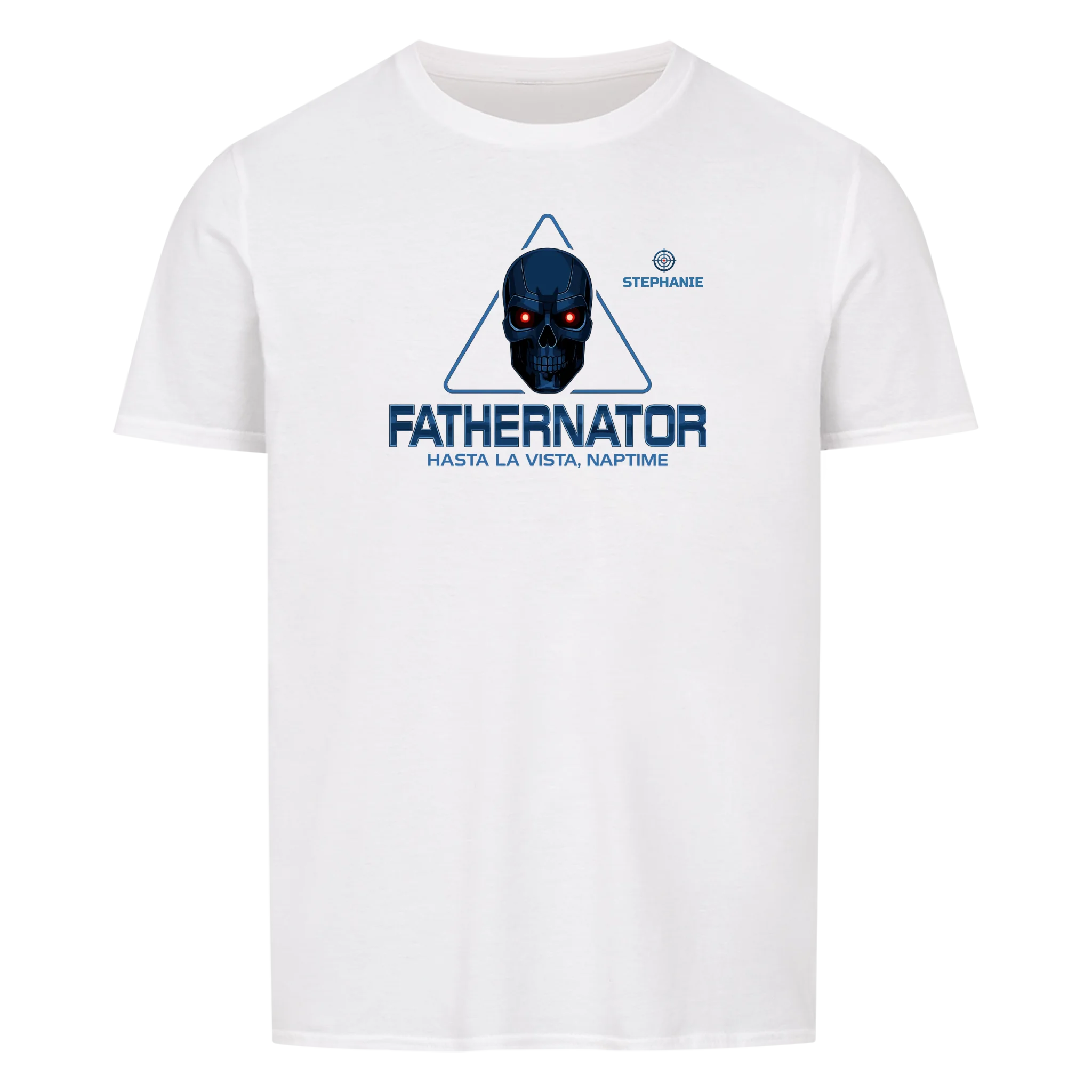 Fathernator - Customizable T-Shirt