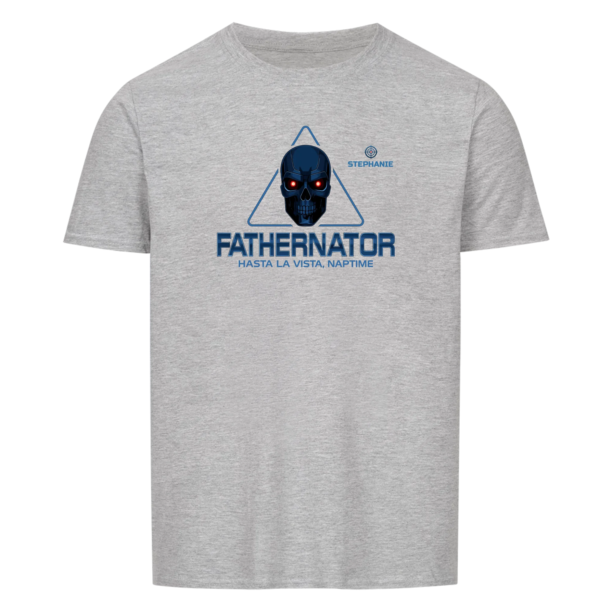 Fathernator - Customizable T-Shirt