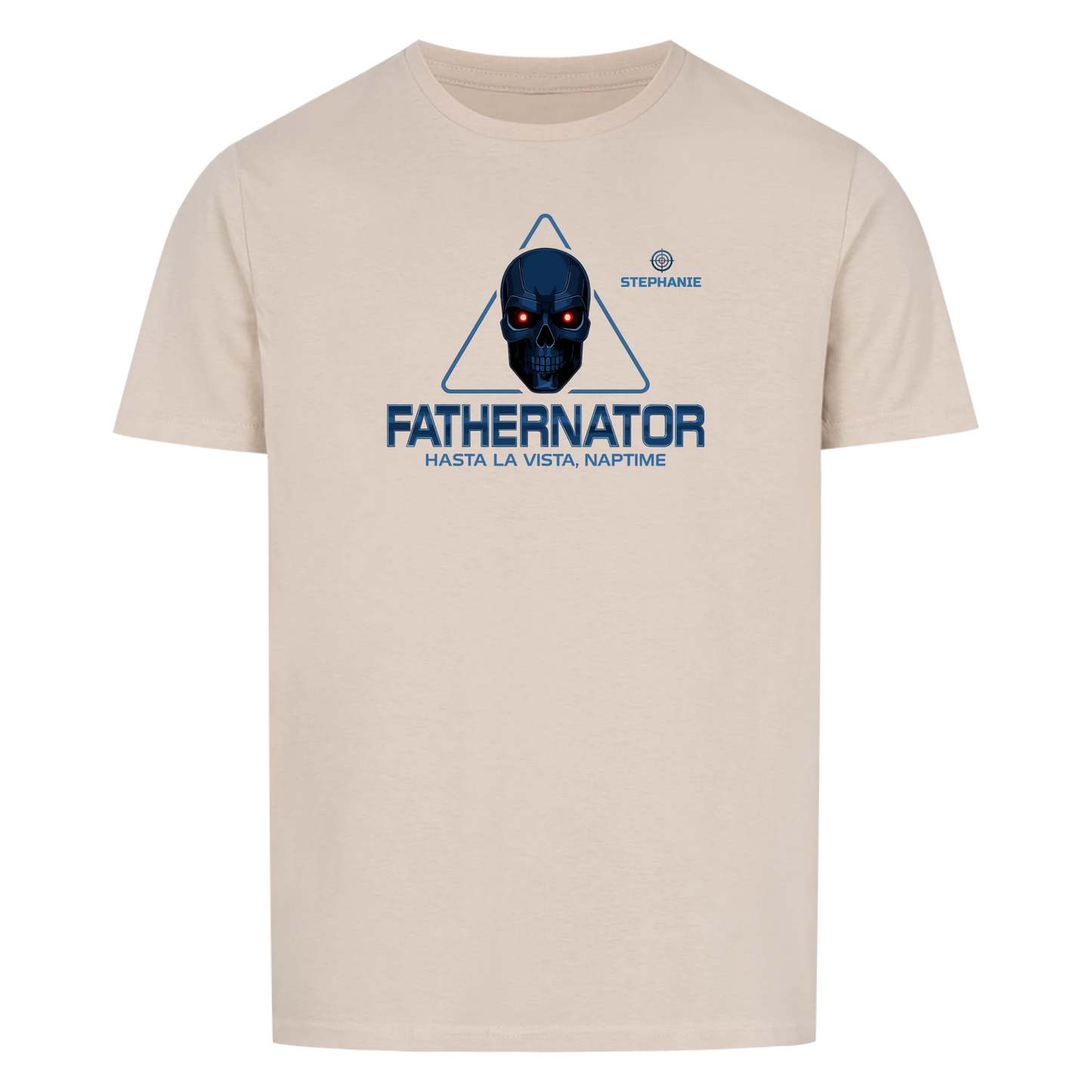 Fathernator - Customizable T-Shirt