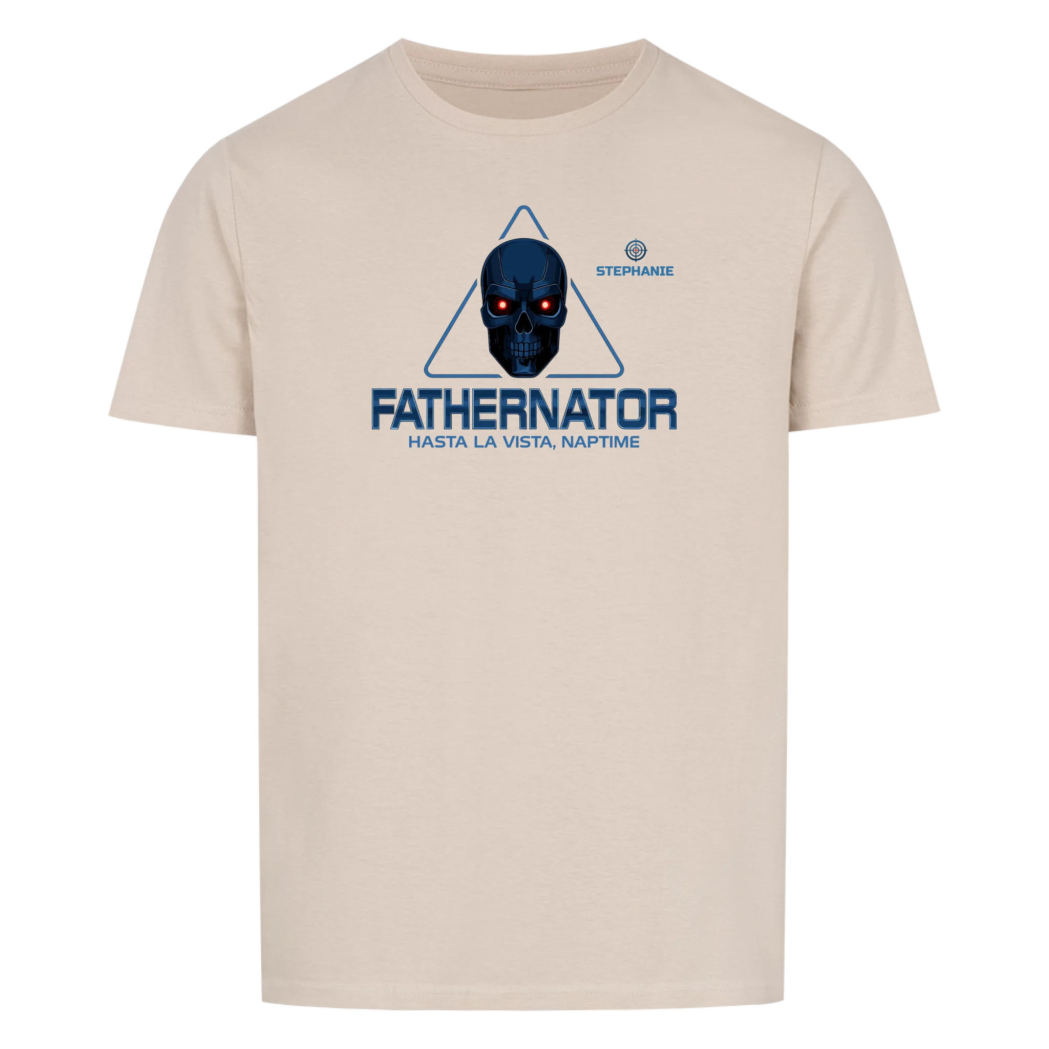 Fathernator - Customizable T-Shirt