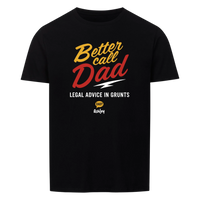 Better call Dad - Customizable T-Shirt