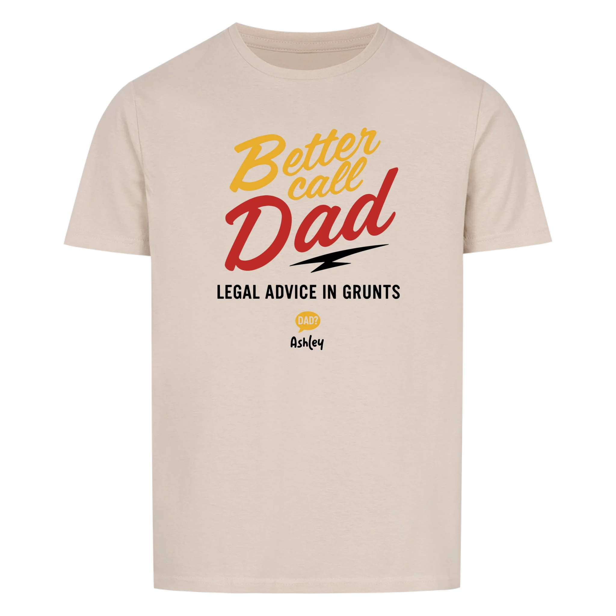 Better call Dad - Customizable T-Shirt