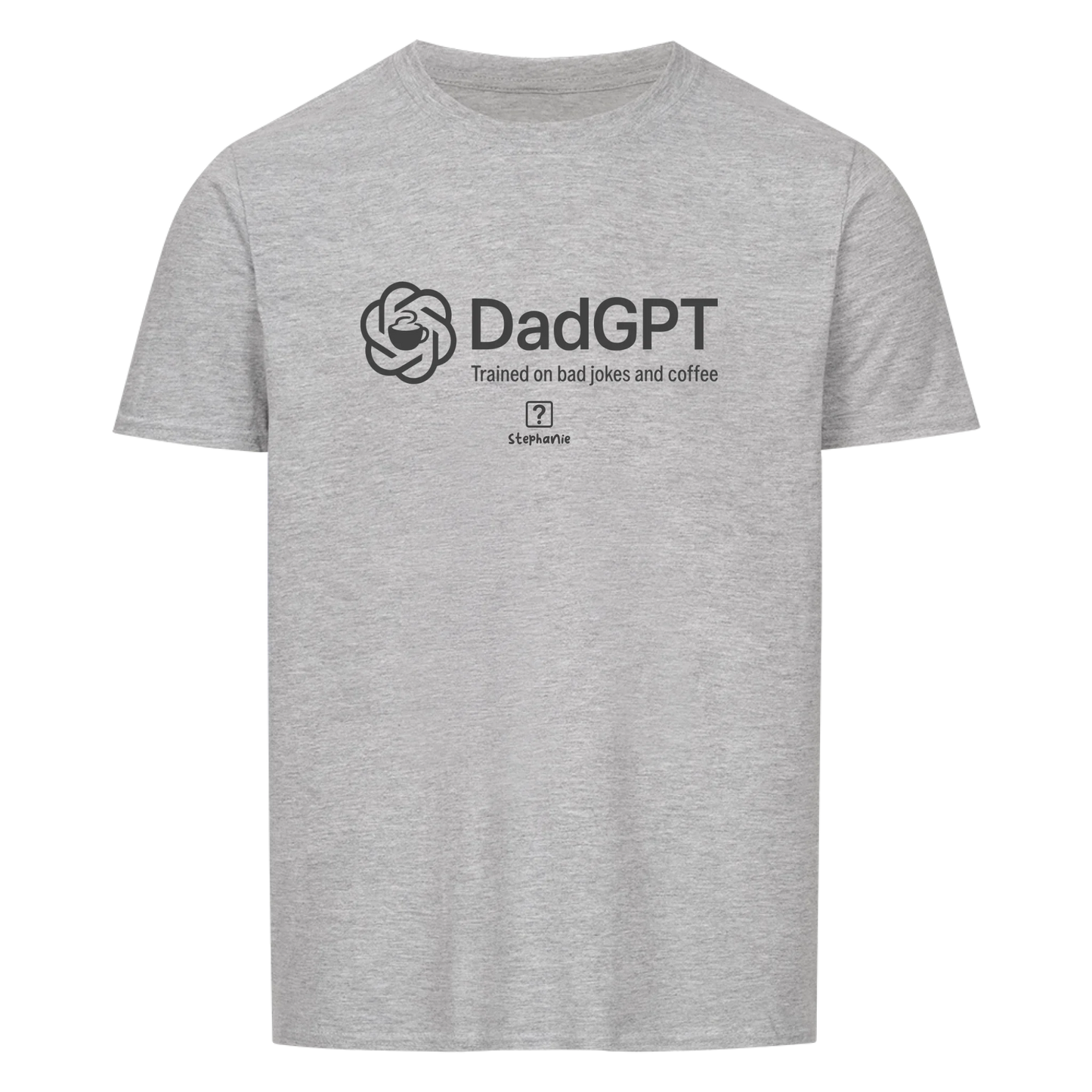 DadGPT - Customizable T-Shirt