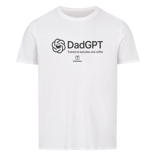 DadGPT - Customizable T-Shirt