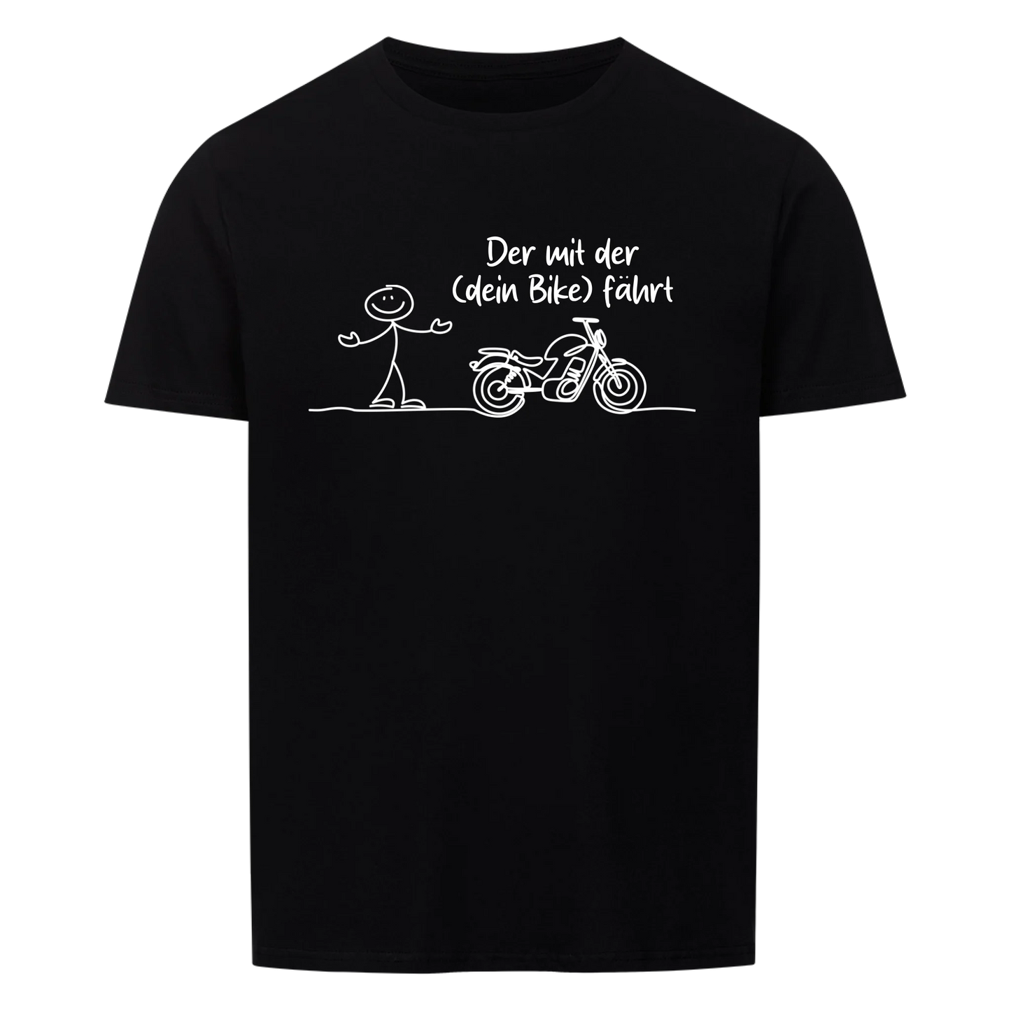 Der mit der (dein Bike) fährt personalisierbar - Herren Shirt