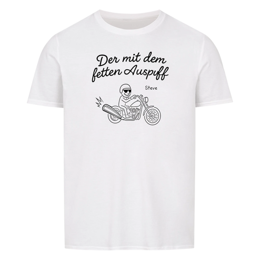 Der mit dem fetten Auspuff - Personalisierbares T-Shirt