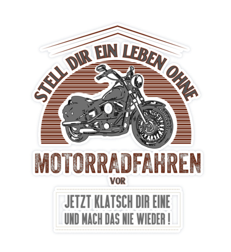 Leben ohne Motorrad Sticker  Sticker (10 x 10 cm) -  –  BikerBund